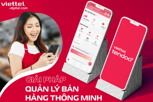 Giải pháp quản lý bán hàng thông minh Tendoo Viettel